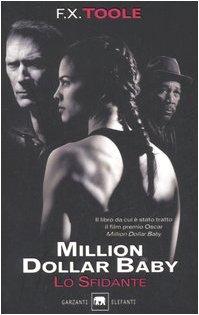 Lo sfidante. Million dollar baby