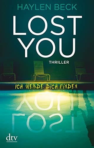 Lost You - Ich werde dich finden: Thriller