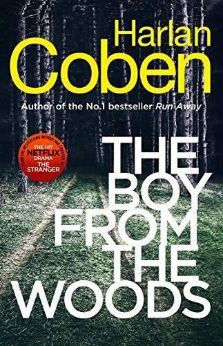 The Boy from the Woods: New from the #1 bestselling creator of the hit Netflix series The Stranger