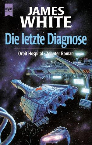 Roman des Zyklus Orbit-Hospital, 10: Die letzte Diagnose