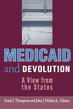 Medicaid and Devolution: A View from the States