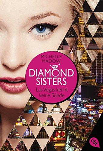 Diamond Sisters - Las Vegas kennt keine Sünde (Diamond Sisters - Serie, Band 1)