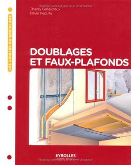 Doublages et faux plafonds