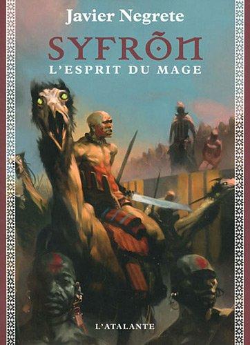 Chronique de Tramorée. Vol. 2. Syfron, l'esprit du mage