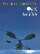 Olaf, der Elch. Eine Weihnachtsgeschichte