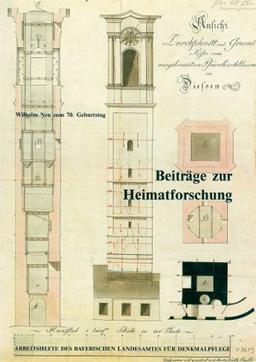 AH 54 - Beiträge zur Heimatforschung - Wilhelm Neu zum 70. Geburtstag (Arbeitshefte des Bayerischen Landesamtes für Denkmalpflege)