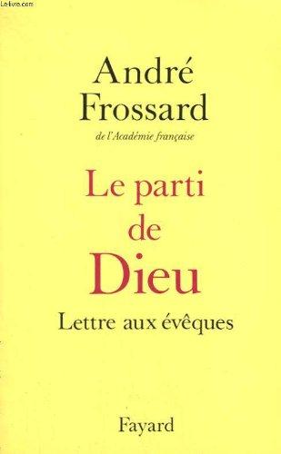 Le Parti de Dieu : lettre aux évêques