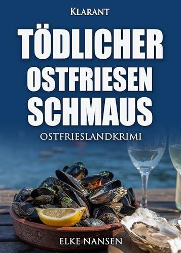 Tödlicher Ostfriesenschmaus. Ostfrieslandkrimi (Faber und Waatstedt ermitteln)