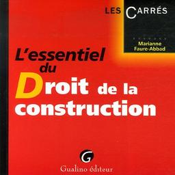 L'essentiel du droit de la construction