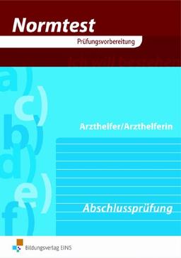 Arzthelferin, EURO, Vorbereitung auf die Abschlussprüfung: Abschlussprüfung Aufgabenband (Normtest, Band 1)