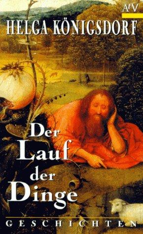 Der Lauf der Dinge: Geschichten