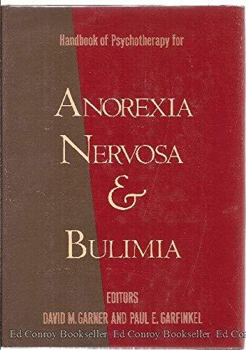 Handbook of Psychotherapy for Anorexia Nervosa and Bulimia