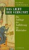 Das Licht der Vernunft: Die Anfänge der Aufklärung im Mittelalter