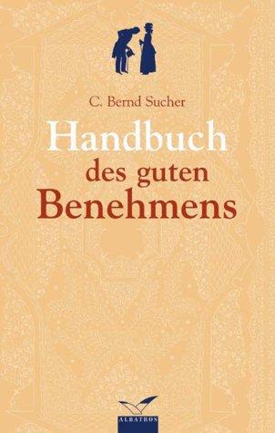 Das Handbuch des guten Benehmens