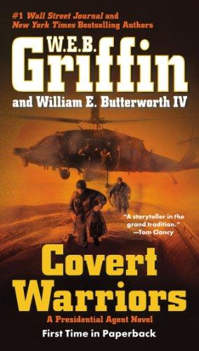 Covert Warriors (A Presidential Agent Novel)