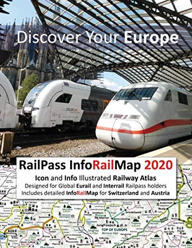 RailPass InfoRailMap 2020 - Discover Your Europe: Icon and Info illustrated Railway Atlas specifically designed for Global Interrail and Eurail ... InfoRailMap for Switzerland and Austria