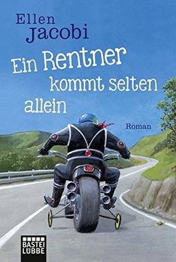 Ein Rentner kommt selten allein: Roman (Allgemeine Reihe. Bastei Lübbe Taschenbücher)