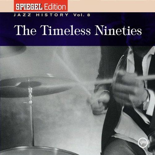 Spiegel Jazz History Vol. 8 - The Timeless Nineties