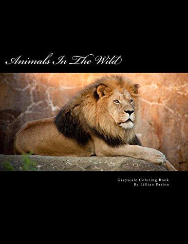 Animals in the Wild: Grayscale Coloring Book