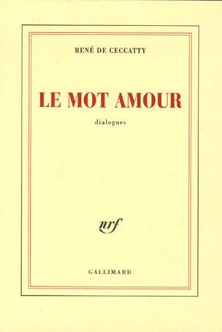 Le mot amour : dialogues