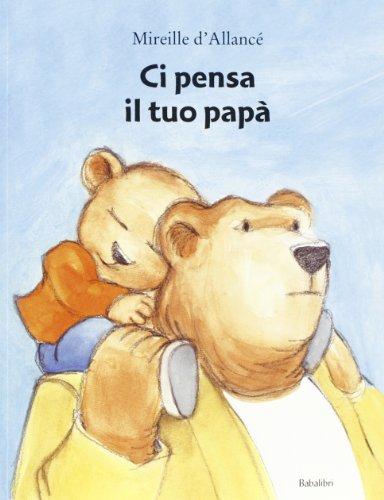 Ci pensa il tuo papà