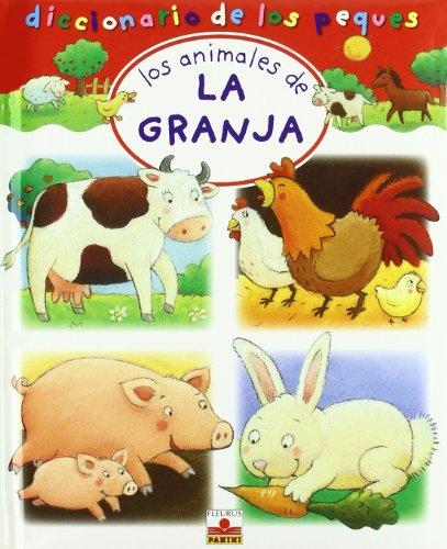 Los animales de la granja / Farm Animals (Diccionario De Los Peques)