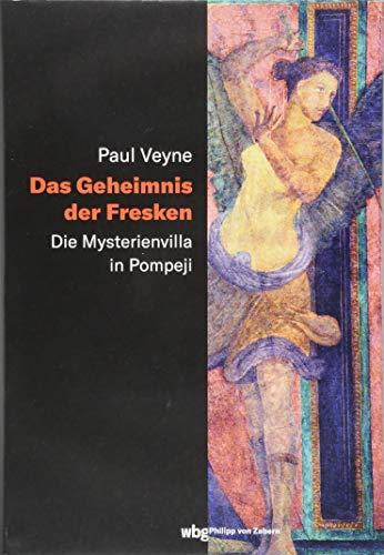 Das Geheimnis der Fresken: Die Mysterienvilla in Pompeji