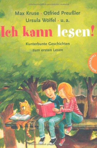 Ich kann lesen! , Kunterbunte Geschichten zum ersten Lesen