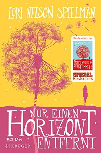 Nur einen Horizont entfernt: Roman