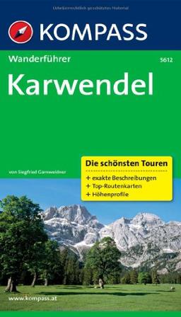 Karwendel: Wanderführer mit Tourenkarten und Höhenprofilen