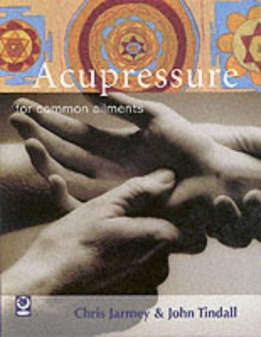 Acupressure for Common Ailments (Common Ailments Series)