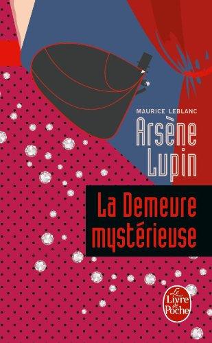 Arsène Lupin. La demeure mystérieuse