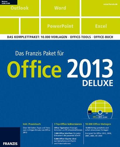 Franzis Paket Office 2013 deluxe: Das Komplettpaket: 10.000 Vorlagen - Office-Tools - Office-Buch