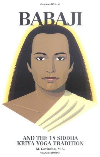 Babaji & the 18 Siddha Kriya Yoga Tradition