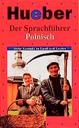 Der Sprachführer, Polnisch (Der Sprachführer / Mehr Kontakt zu Land und Leuten)