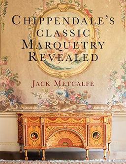 Chippendale's classic Marquetry Revealed