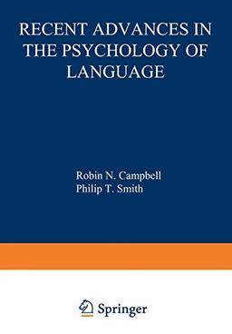 Recent Advances in the Psychology of Language: Formal and Experimental Approaches (Nato Conference Series, 4b)