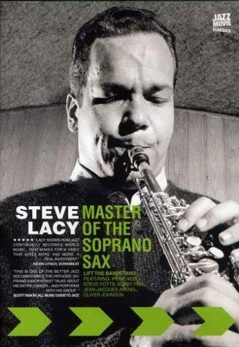 Steve Lacey - Master Of The Soprano Sax