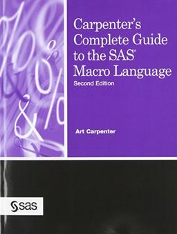 Carpenter's Complete Guide to the SAS Macro Language, Second Edition