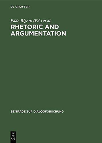 Rhetoric and Argumentation: Proceedings of the International Conference, Lugano, April 22-23, 1997 (USI, Facoltà di Scienze della comunicazione): ... (Beiträge zur Dialogforschung, Band 19)