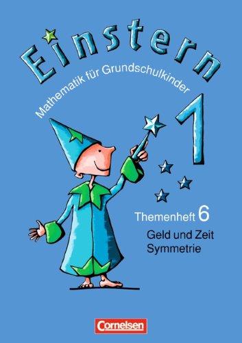 Einstern - Bisherige Ausgabe: Band 1 - Geld und Zeit - Symmetrie: Themenheft 6: Themenheft 6: Geld und Zeit Symmetrie