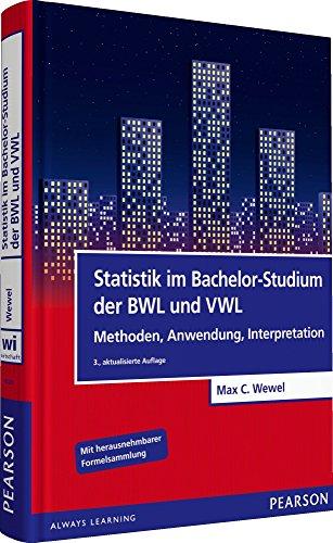 Statistik im Bachelor-Studium der BWL und VWL: Methoden, Anwendung, Interpretation (Pearson Studium - Economic VWL)