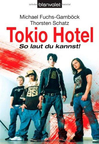 Tokio Hotel. So laut du kannst!