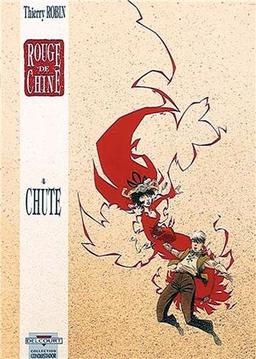 Rouge de Chine. Vol. 4. Chute