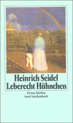 Leberecht Hühnchen: Prosa-Idyllen (insel taschenbuch)