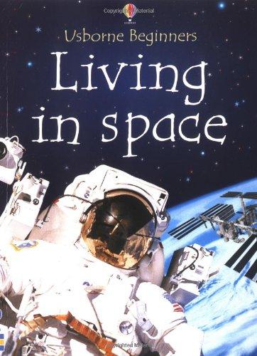 Living in Space (Usborne Beginners)