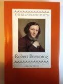 Robert Browning (Illustrated Poets)