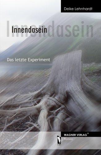 Innendasein: Das letzte Experiment