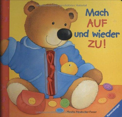 Mach auf und wieder zu!: Fühl- und Spielbuch