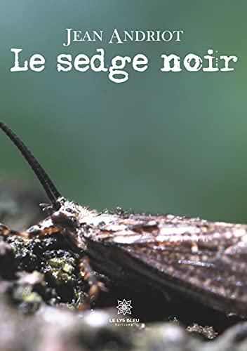 Le sedge noir